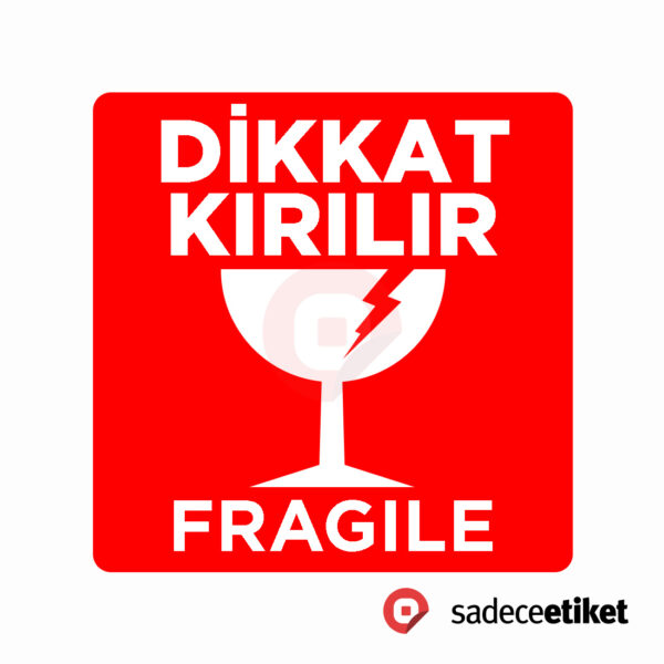 dikkat kırılır fragile etiketi kırılabilir etiket kuşe etiket kayseri etiket baskı